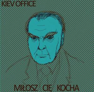 Kiev Office - Miłosz Cię Kocha (EP)