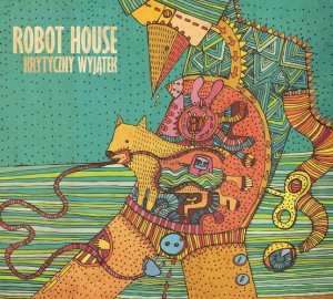 Robot House - Krytyczny wyjątek