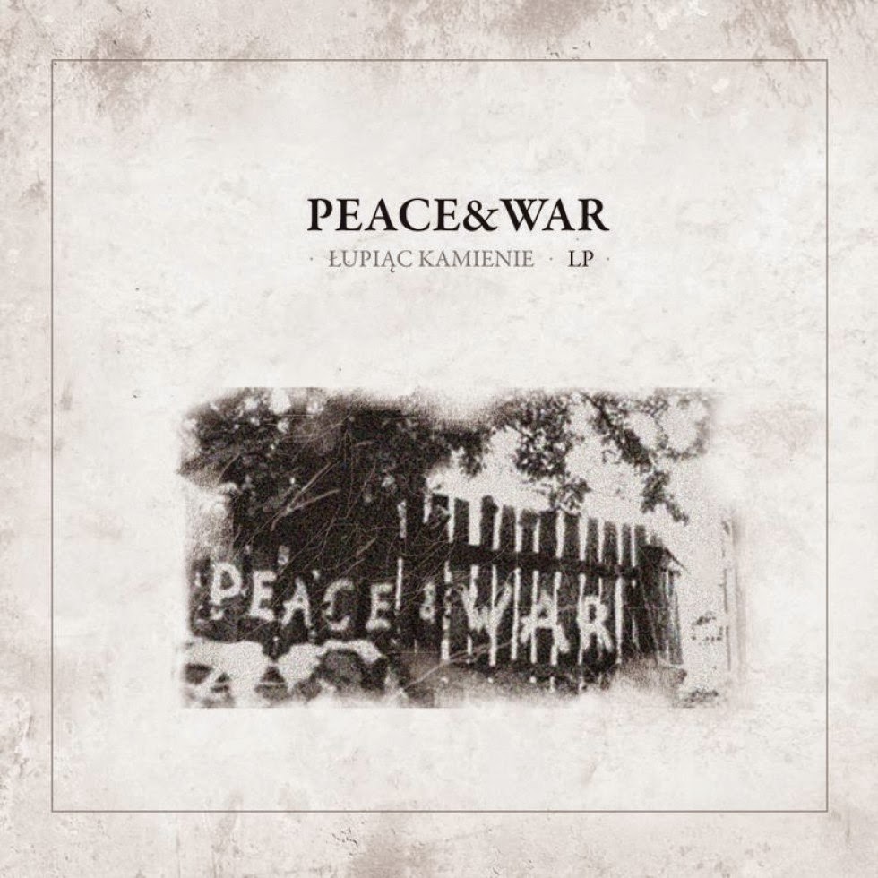 Peace & War prezentuje debiutancki album "Łupiąc Kamienie"! Posłuchaj całej płyty!