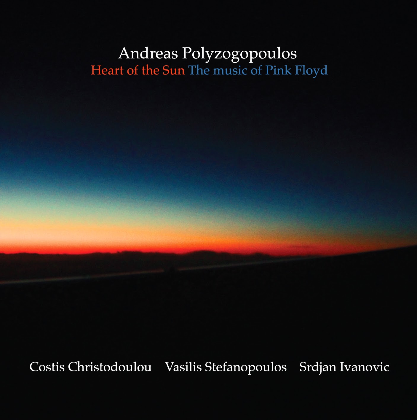 Andreas Polyzogopoulos - Heart Of The Sun: The Music Of Pink Floyd
