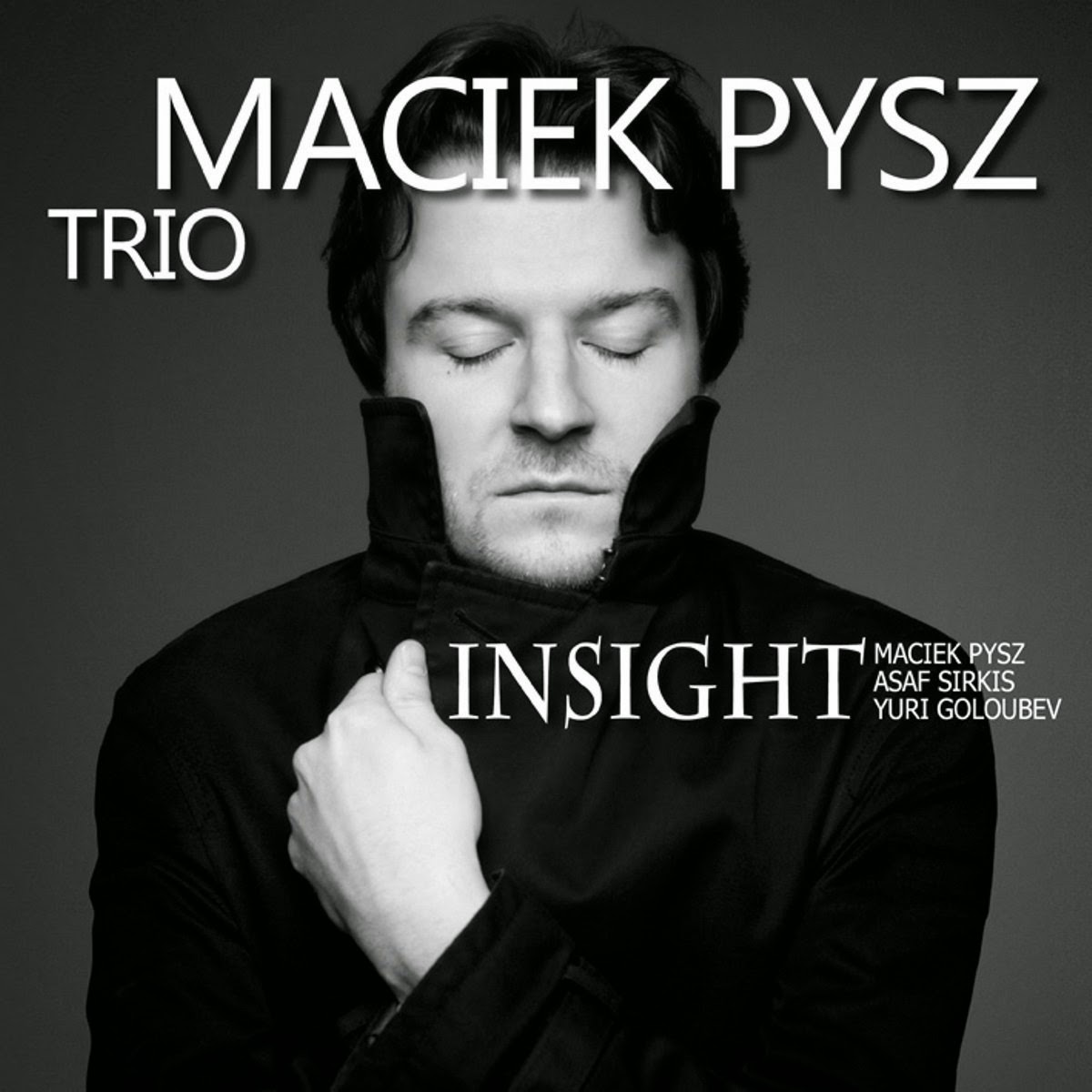 Maciek Pysz - Insight