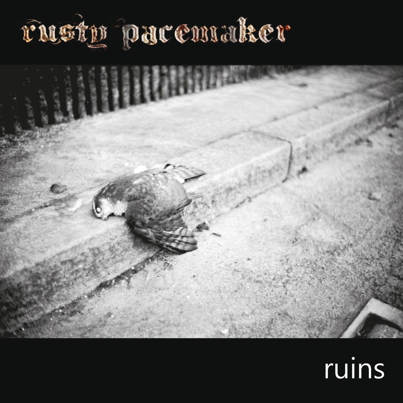 Rusty Pacemaker - Ruins