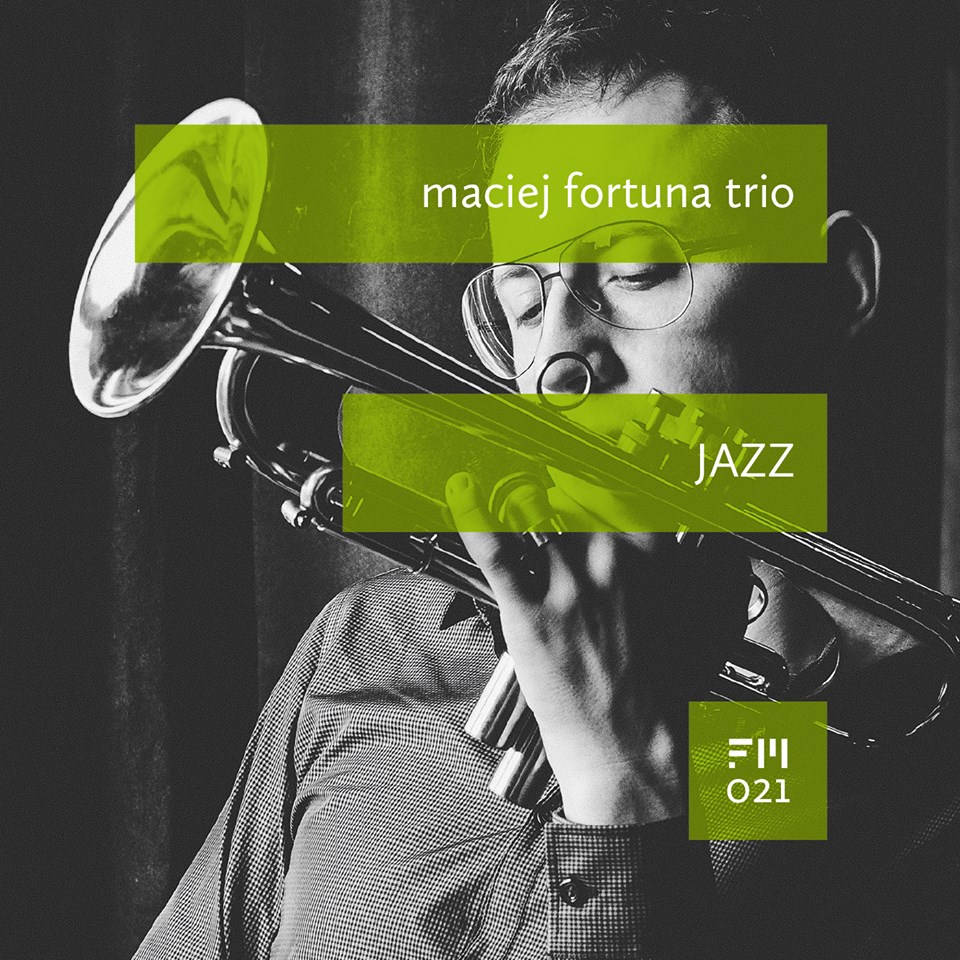 Maciej Fortuna Trio - Jazz