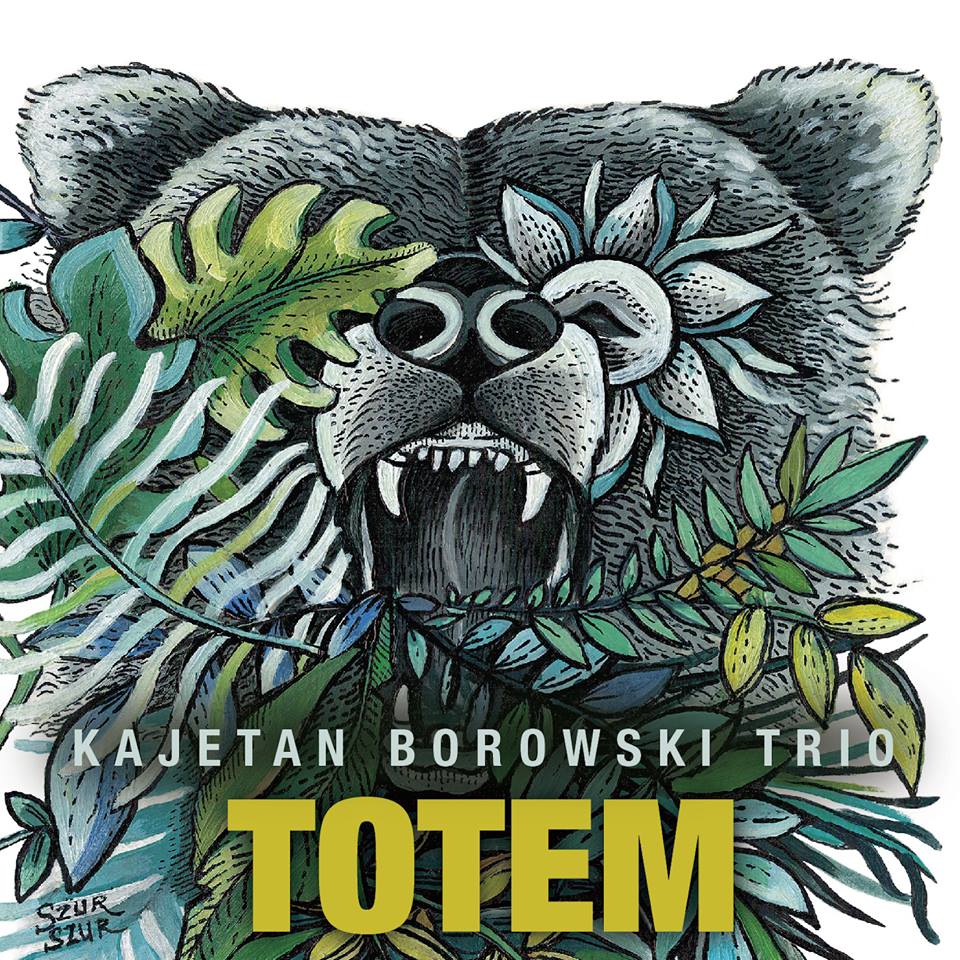 Kajetan Borowski Trio - Totem