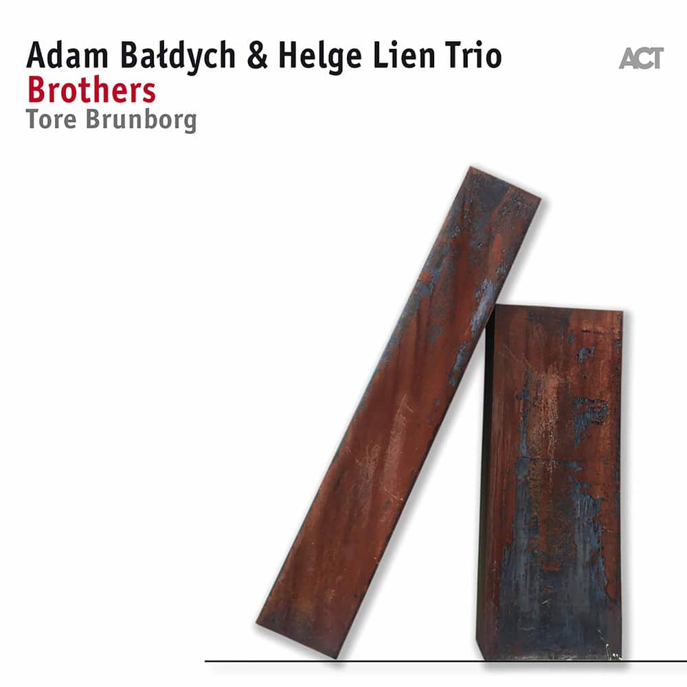 Adam Bałdych & Helge Lien Trio - Brothers