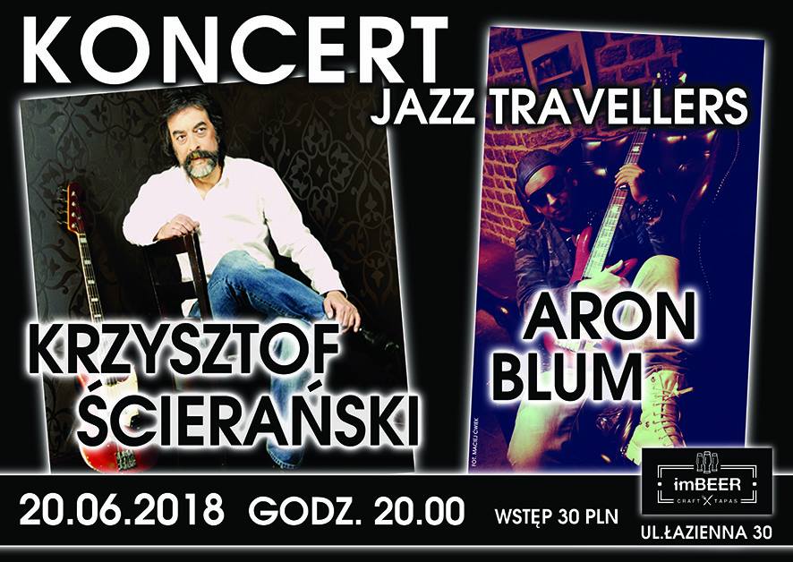 Zaproszenie: Ścierański & Blum Jazz Travelers 20.06.2018 r.