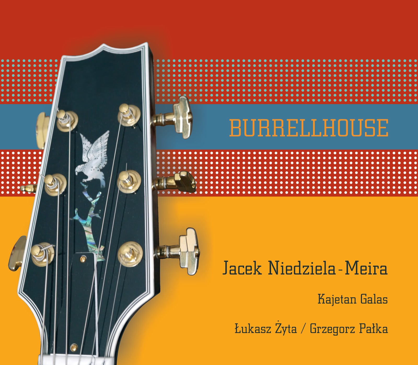 Nowa płyta Jacka Niedzieli-Meiry - „Burrellhouse” - na gitarze!