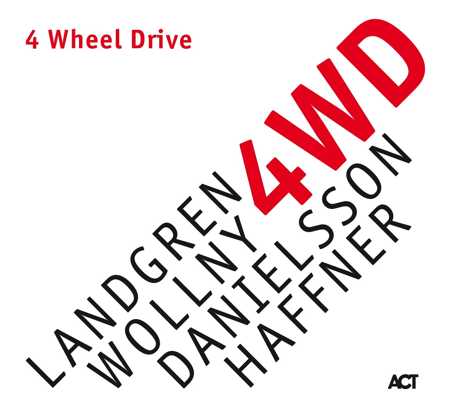 Landgren - Wollny - Danielsson - Haffner - 4 Wheel Drive