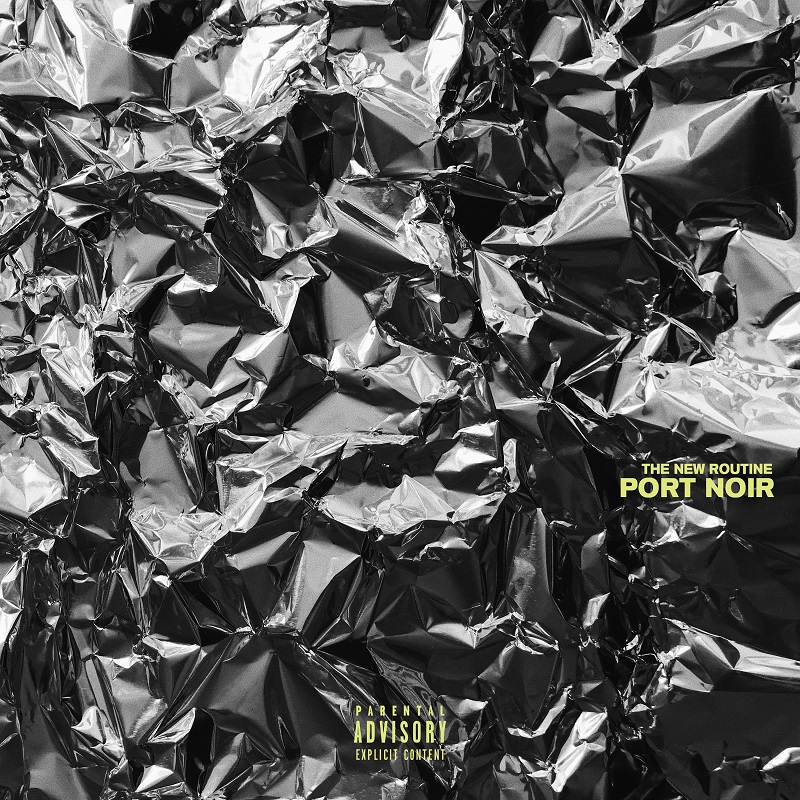 Port Noir - The New Routine