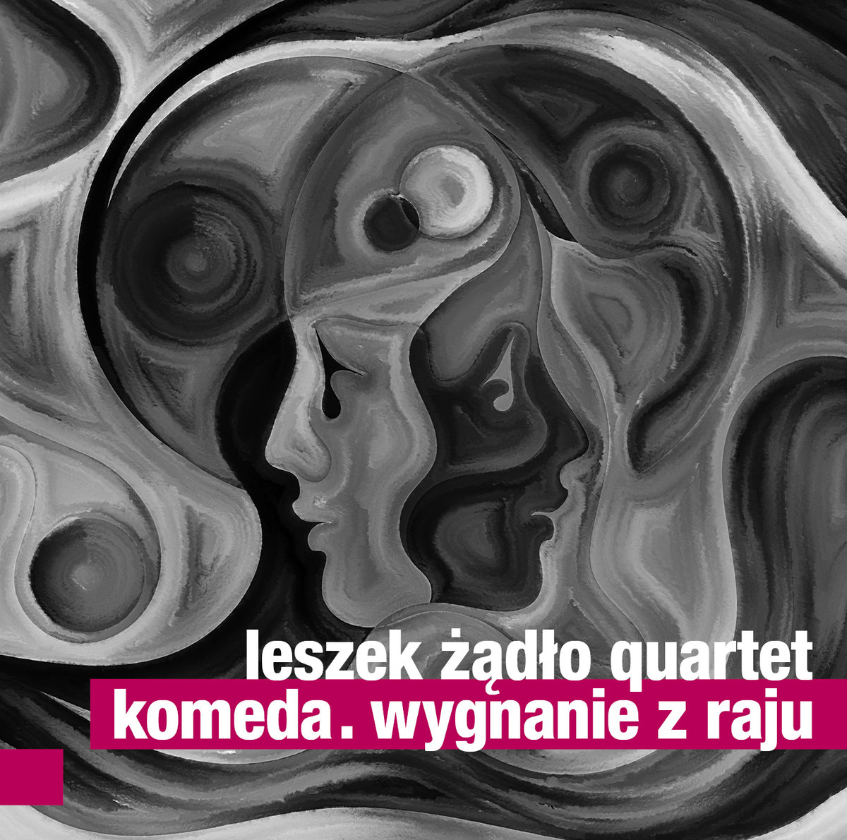 Leszek Żądło Quartet - Komeda. Wygnanie z Raju