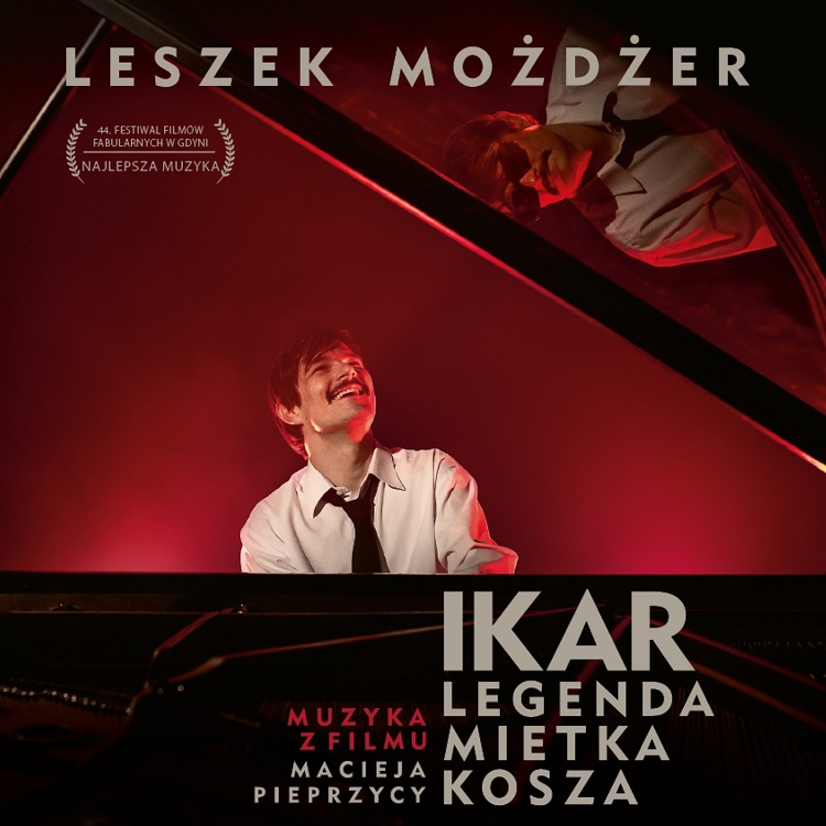 Soundtrack Leszka Możdżera do filmu „Ikar. Legenda Mietka Kosza”