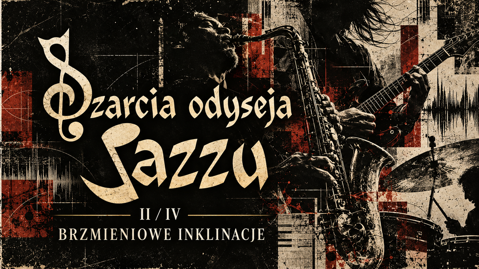 Czarcia odyseja jazzu - Brzmieniowe inklinacje - cz. IIIV