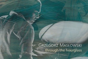 grzegorz maslowski quintete through the hourglass