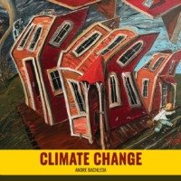 Andre Bachleda – „Climate Change