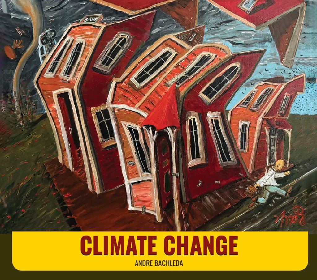 Andre Bachleda – „Climate Change Andre Bachleda – „Climate Change