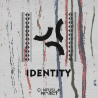 Confusion Project – „Identity