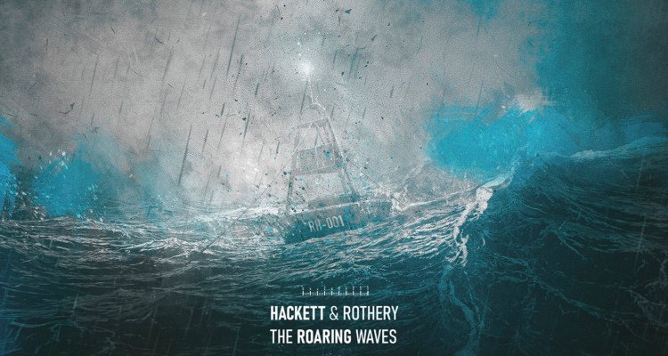 Steve Hackett & Steve Rothery – The Roaring Waves