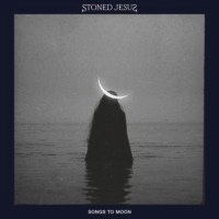 Stoned Jesus – Songs to Moon